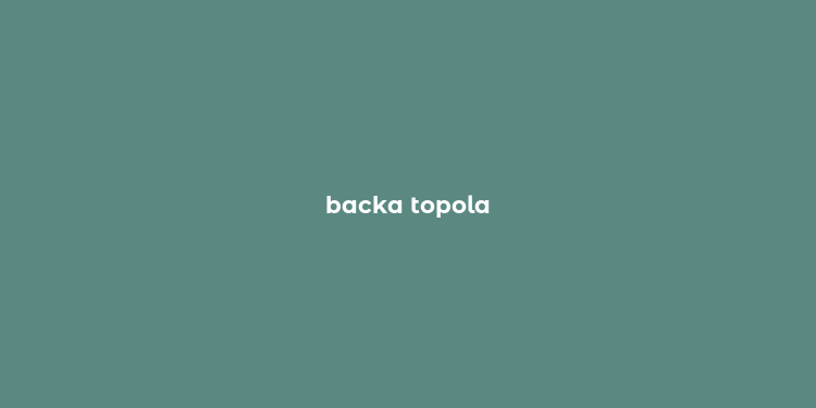 backa topola