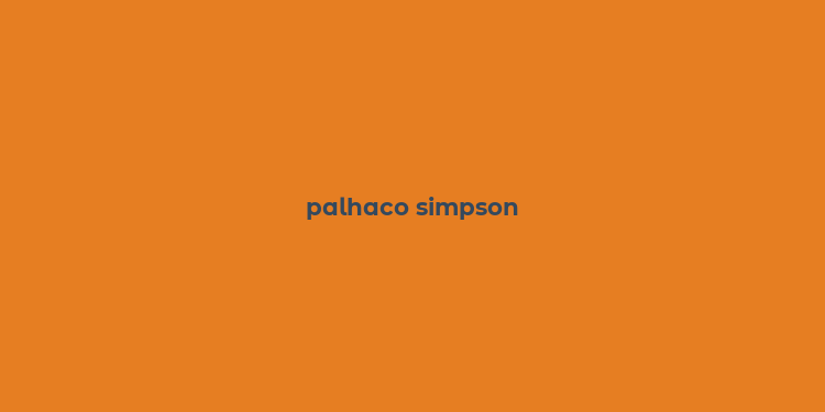 palhaco simpson