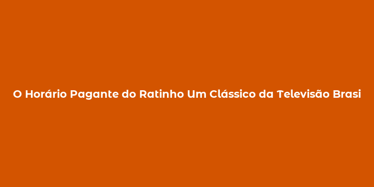 O Horário Pagante do Ratinho Um Clássico da Televisão Brasileira