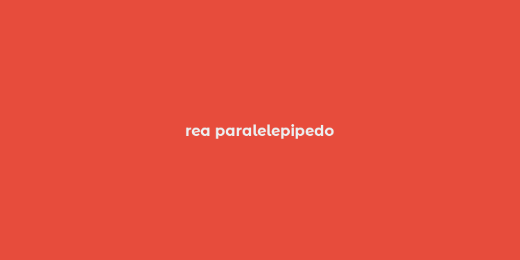 rea paralelepipedo