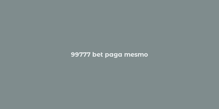 99777 bet paga mesmo