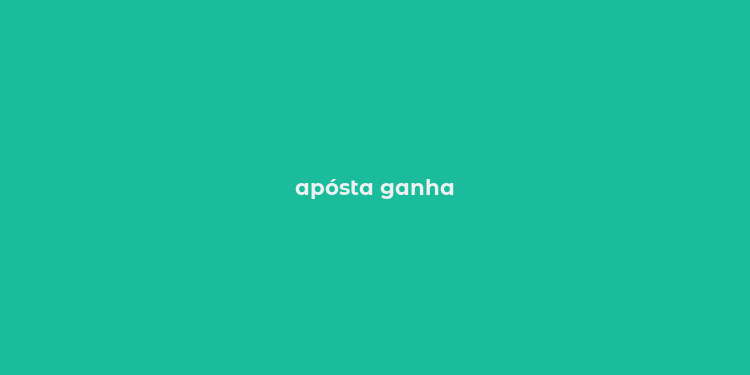 apósta ganha