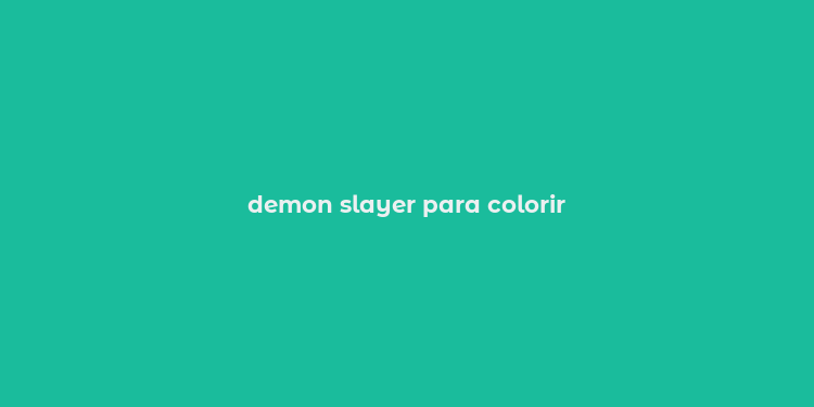 demon slayer para colorir