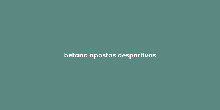 betano apostas desportivas