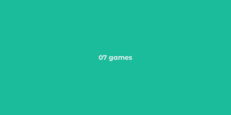 07 games