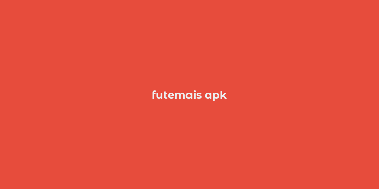 futemais apk