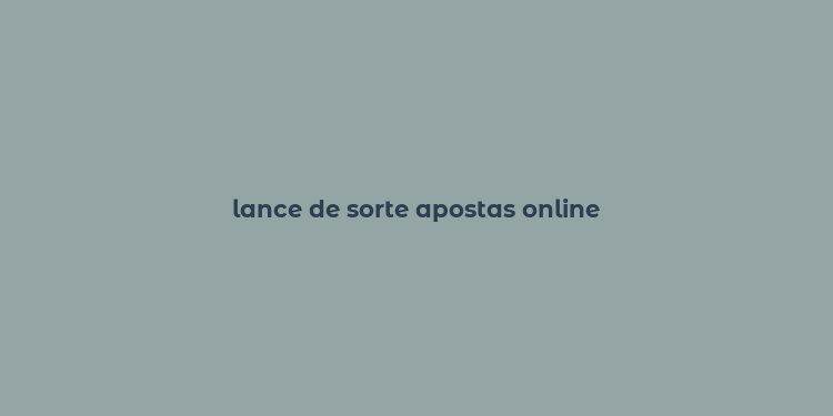 lance de sorte apostas online