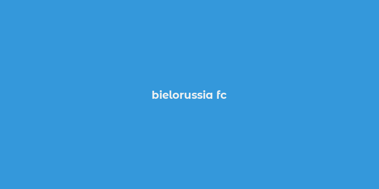 bielorussia fc