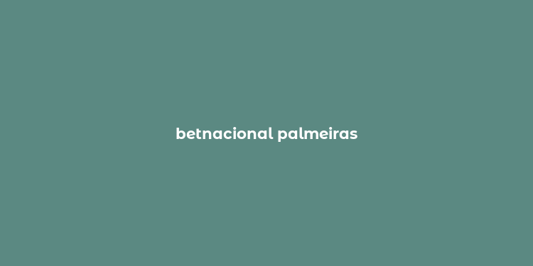 betnacional palmeiras