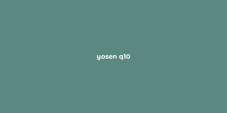 yosen q10