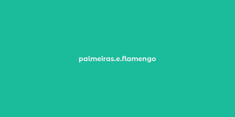 palmeiras.e.flamengo