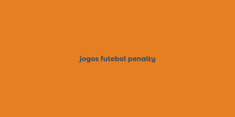 jogos futebol penalty