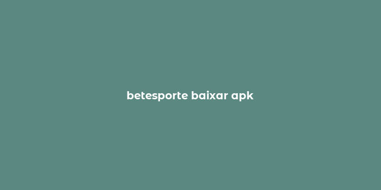 betesporte baixar apk