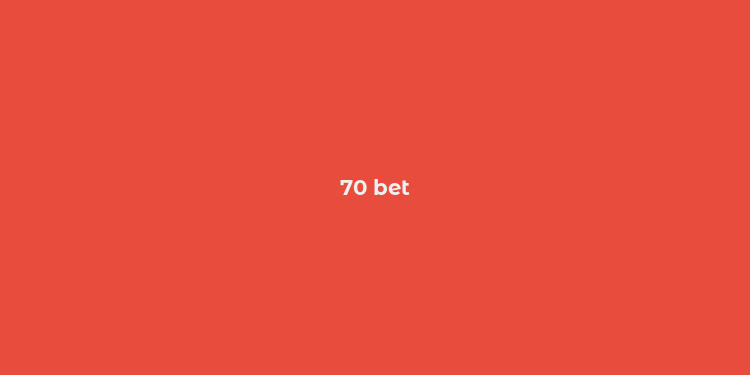 70 bet