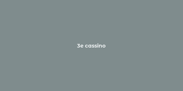 3e cassino