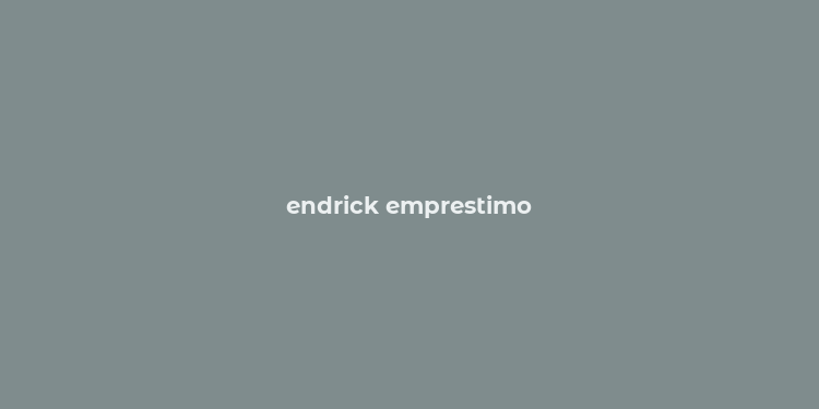 endrick emprestimo