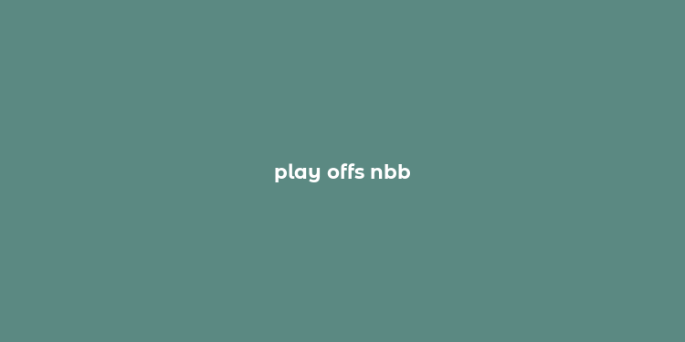 play offs nbb