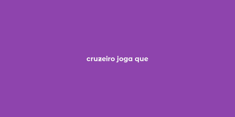 cruzeiro joga que