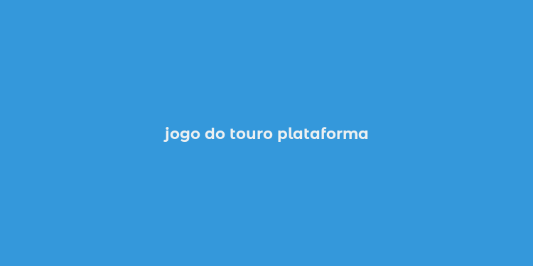 jogo do touro plataforma