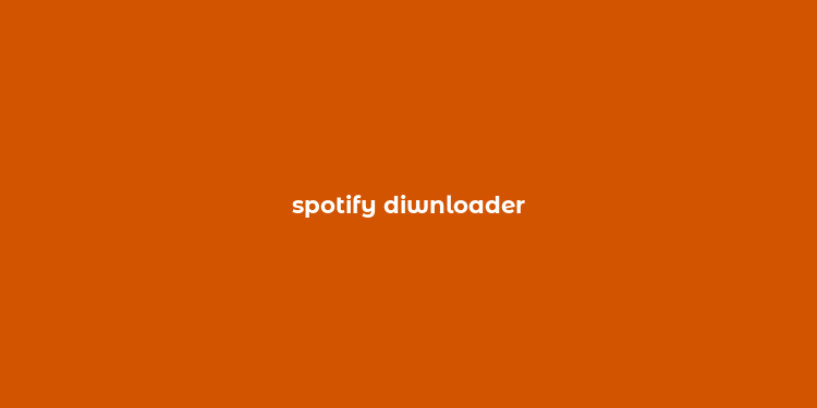 spotify diwnloader