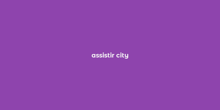 assistir city