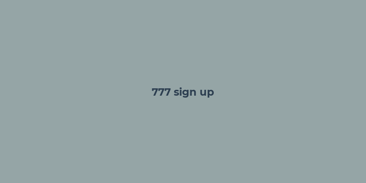 777 sign up