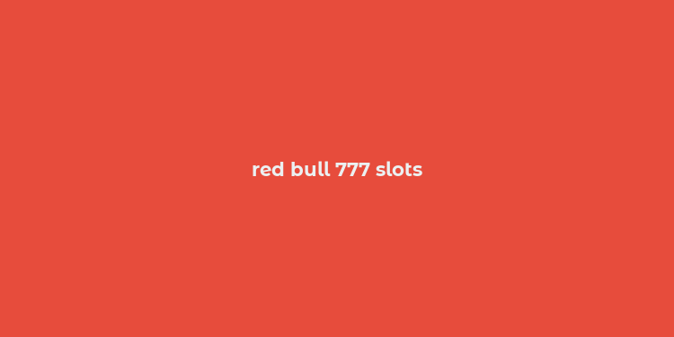 red bull 777 slots