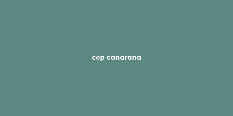 cep canarana