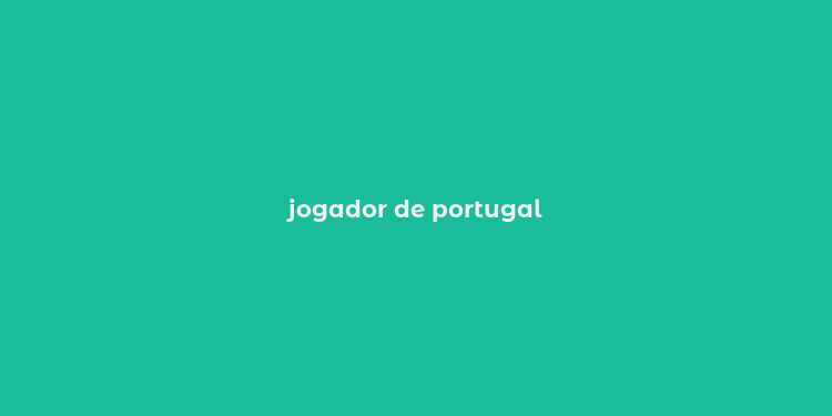 jogador de portugal