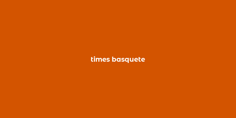 times basquete