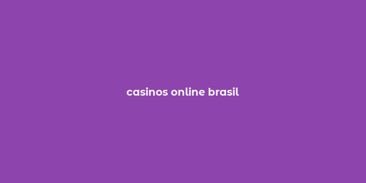 casinos online brasil