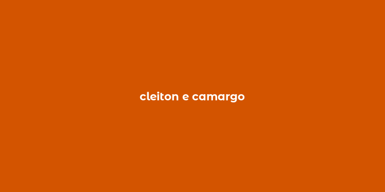 cleiton e camargo