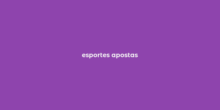 esportes apostas