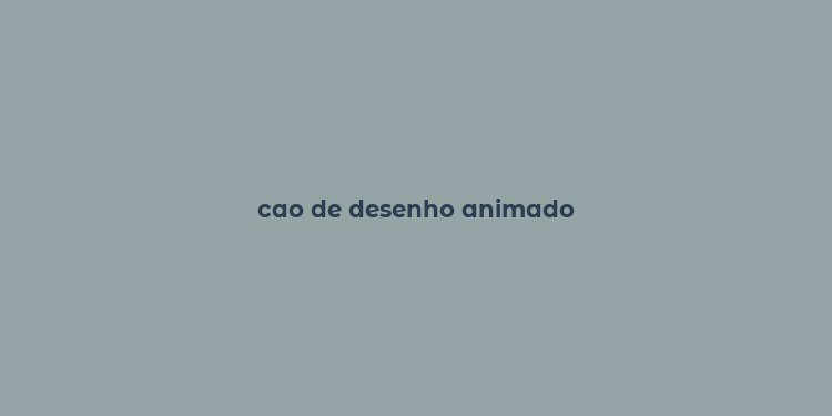 cao de desenho animado