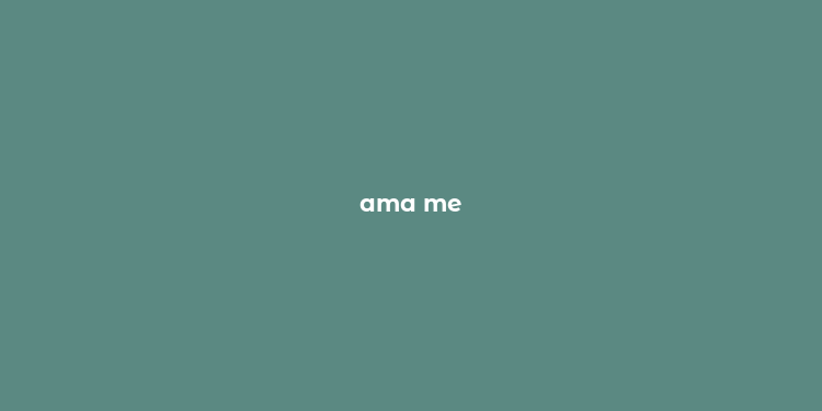 ama me