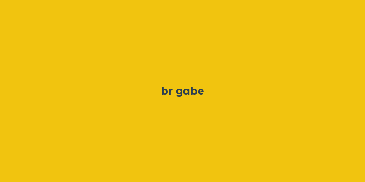 br gabe