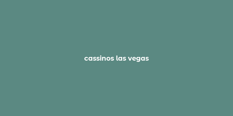 cassinos las vegas