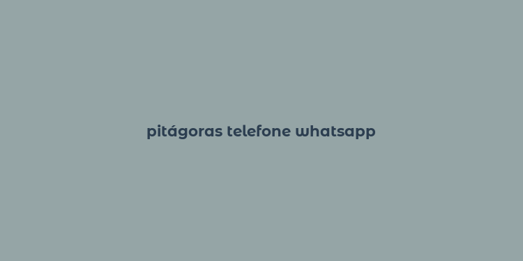 pitágoras telefone whatsapp