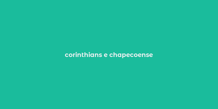 corinthians e chapecoense