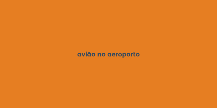 avião no aeroporto