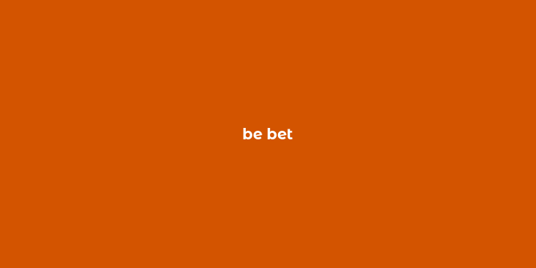 be bet