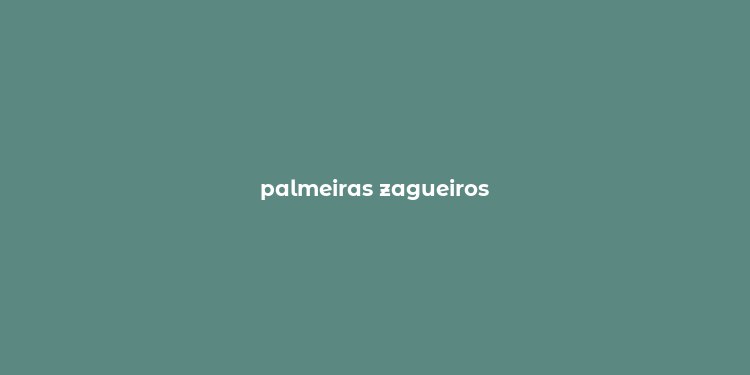 palmeiras zagueiros