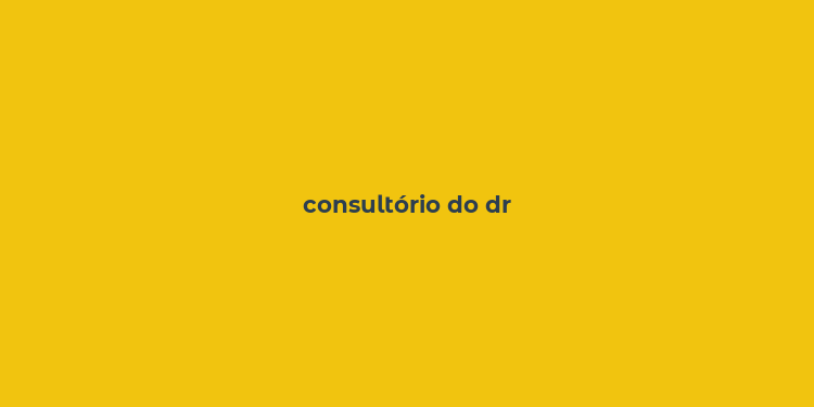 consultório do dr