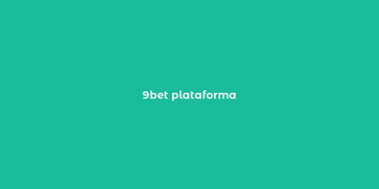 9bet plataforma