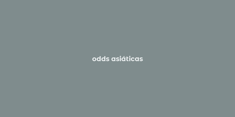 odds asiáticas