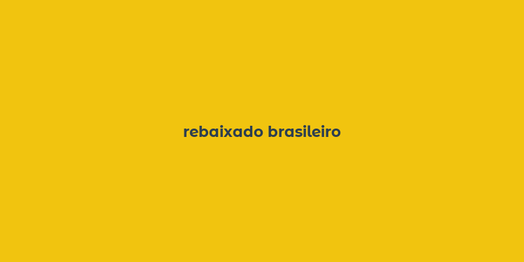 rebaixado brasileiro