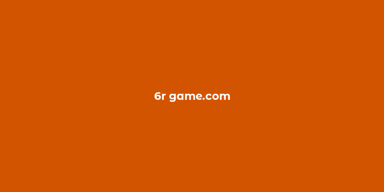 6r game.com