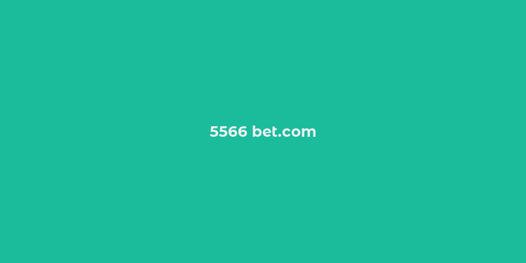 5566 bet.com