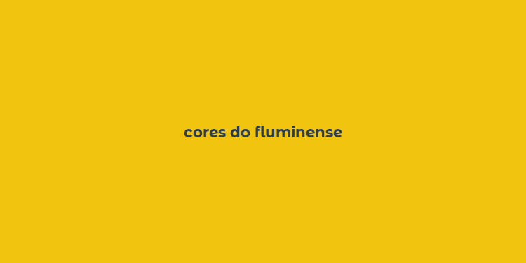 cores do fluminense