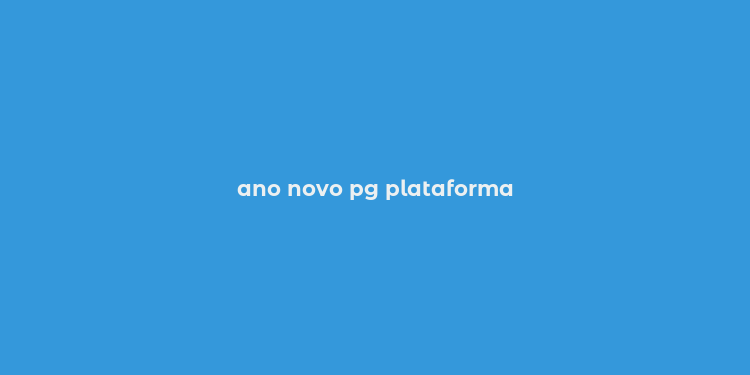 ano novo pg plataforma